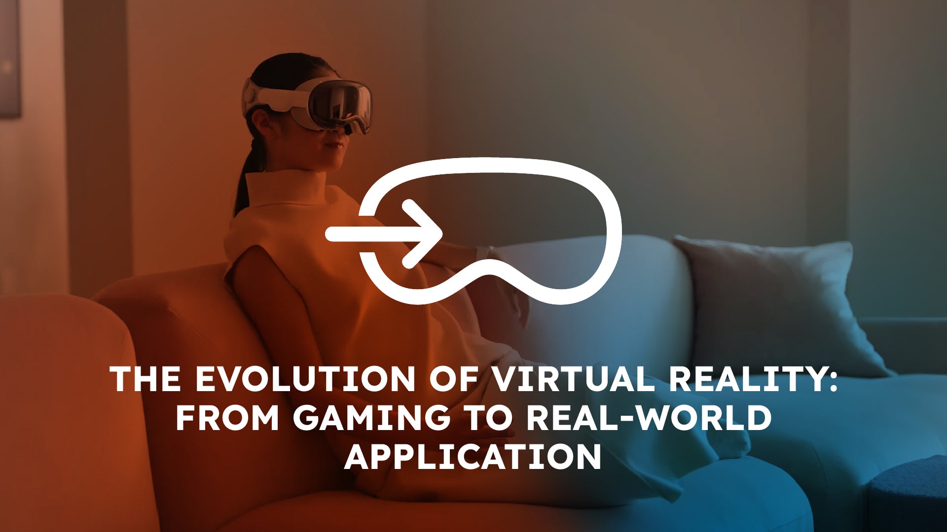 The Evolution of Virtual Reality: From Gaming to Real-World Applications